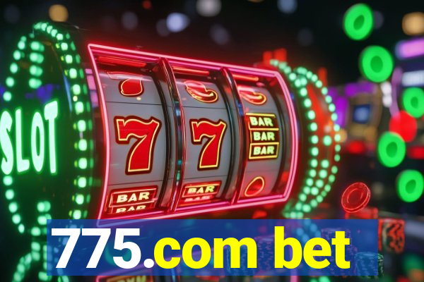 775.com bet